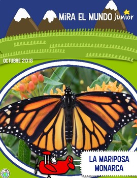 Preview of Mira el Mundo JUNIOR Octubre 2018 Spanish Non Fiction Magazine Monarch Butterfly