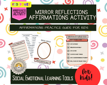 Preview of Mirror Reflections Kids' Self-Love Guide | Affirmation Worksheets | SEL