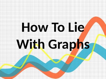 Preview of Misleading Graphs - Graphing Mistakes, and How to Modify Data