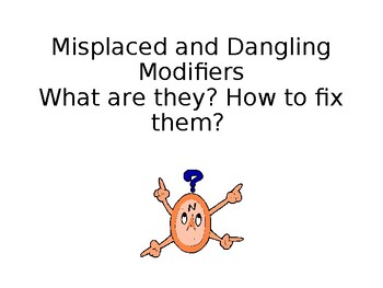 Preview of Misplaced and dangling Modifiers / What are they? How to fix them?