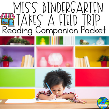 Preview of Miss Bindergarten Takes a Field Trip Companion Packet