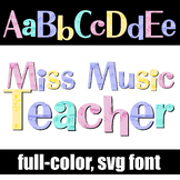 Miss Music Teacher Full-color Font
