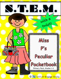 Miss P's Peculiar Pocketbook (Primary) STEM with a Twist