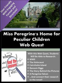 Preview of Miss Peregrine's Home for Peculiar Children  WEB QUEST!