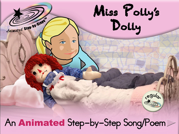 Miss Polly's Dolly - Animated Step-by-Step Song/Poem - Regular by Bloom