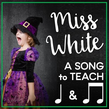 Preview of Miss White: A Chant to Teach Ta and Titi