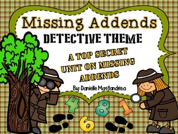 Preview of Missing Addend Unit {Detective Theme- Posters, Printables, Craft & More}