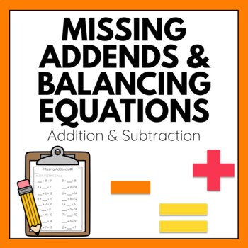 Preview of Addition & Subtraction Worksheet Activities Missing Addends Balancing Equations