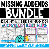 Missing Addends Bundle: Worksheets and Exit Slips