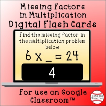 Preview of Missing Factors in Multiplication Problems Google Classroom™ Digital Flash Cards