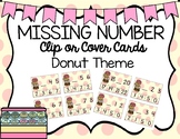 Missing Number Clip or Cover Cards- Donut Theme