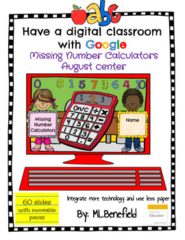 Preview of Missing Numbers Calculators - August Center (in Google: Digital and Interactive)