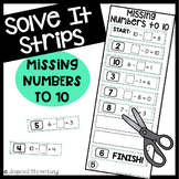 Missing Numbers to 10 Solve It Strips®