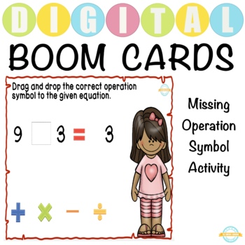Preview of Missing Operation Symbol Activity - Boom Cards™ Distance Learning