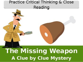 Preview of Missing Weapon Critical Thinking Mystery PowerPoint Edition