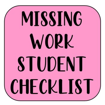 Preview of Missing Work Student Checklist