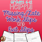Missing and Late Work and Exit Slips