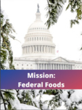 Mission: Federal Foods