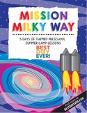 Mission Milky Way Preschool Summer Camp