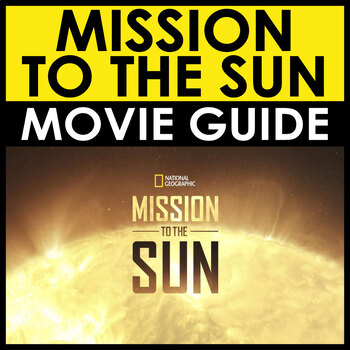 Preview of Mission To The Sun Movie Guide National Geographic + Answers Included