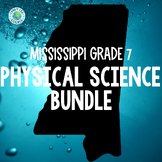 Mississippi Grade 7: Physical Science (Organization of Matter)