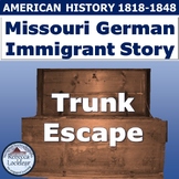 Missouri German Immigrant Story: Trunk Escape