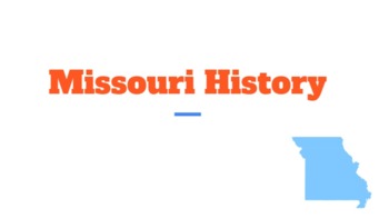 Preview of Missouri History -Unit 1 Slideshow