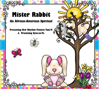 Preview of Mister Rabbit; An Afr.Amer. Spiritual: Tam-Ti & Syncopa (SMARTBOARD/NOTEBOOK)