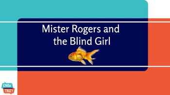Preview of Mister Rogers and the Blind Girl (Distance Learning Capable)