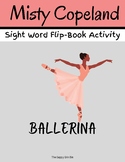 Misty Copeland TuTu Skirt Flip Book - Sight Word & Writing