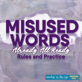 Misused Words Series: Already and All Ready Definitions, E