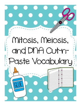 Preview of Mitosis, Meiosis, and DNA Cut-n-Paste Vocabulary