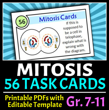 Preview of Mitosis Task Cards - 56 Cards {Editable Template}