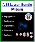 Mitosis and the Cell Cycle - Complete 5E Lesson Bundle