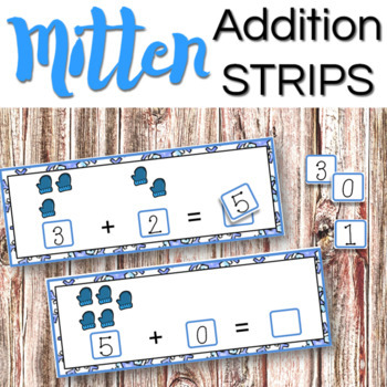 Preview of Mitten Addition Strips for Hands-on Activities or Math Centers