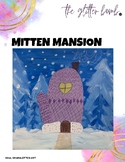 Mitten Mansion Art Project