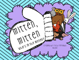 Mitten, Mitten, Who's in the Mitten? Literacy Unit
