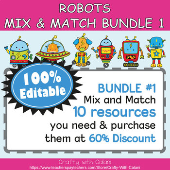 Preview of Mix & Match - Robots Classroom Theme Bundle #1 - 100% Editable