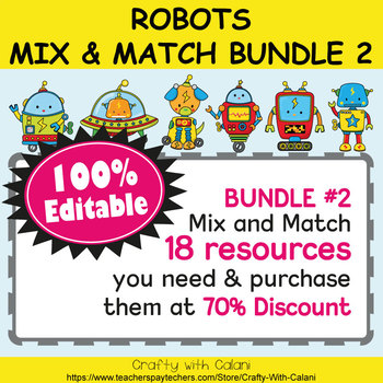 Preview of Mix & Match - Robots Classroom Theme  Bundle #2 - 100% Editable