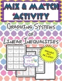 Mix and Match - Graphing Systems of Linear Inequalities