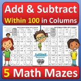Mixed Adding and Subtracting Within 100 in Columns Math Ma
