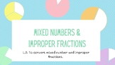 Mixed Numbers & Improper Fractions