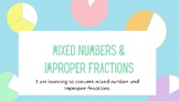 Mixed Numbers & Improper Fractions