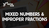 Mixed Numbers & Improper Fractions - Complete Lesson