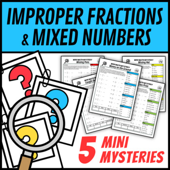 Preview of Mixed Numbers and Improper Fractions Worksheets Mini Math Mystery Activity