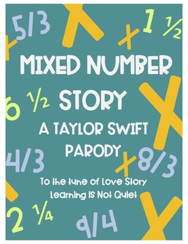Preview of Mixed Numbers and Improper Fractions Song (Taylor Swift) (Lyrics, Workst, Video)