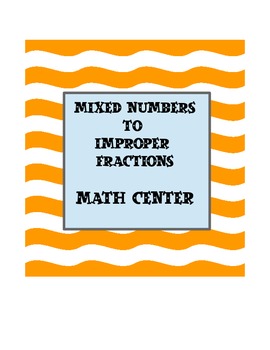 Preview of Mixed Numbers to Improper Fractions Matching Game