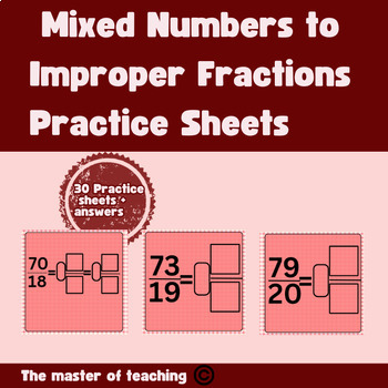 Preview of Mixed Numbers to Improper Fractions Practice Sheets