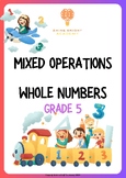 Mixed Operations Whole Numbers Grades 4-6