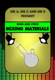 Mixing Materials Song by Mr A, Mr C and Mr D Present